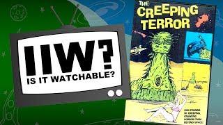 Is It Watchable? Review - The Creeping Terror