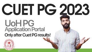 CUET PG 2023  University of Hyderabad  HCU Admission 2023  Portal Will Open After CUET PG Results