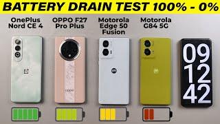 Motorola G85 vs OnePlus Nord CE 4 vs Edge 50 Fusion vs Oppo F27 Pro Plus Battery Drain Test 100-0%