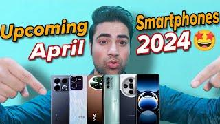 Best Upcoming Smartphone Launches   April 2024 