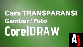 Cara Membuat Gambar Transparan di Coreldraw