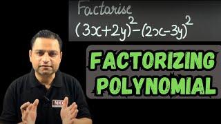 How to factorize a Polynomial  Concept Clarification  The Easy Way  by NK Sir