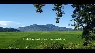 Senloi Langmai Ching of Manipur Beautiful Morning View