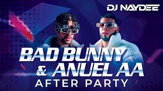 Bad Bunny & Anuel AA Reggaeton Mix 2021 - 2017  After Party By Dj Naydee