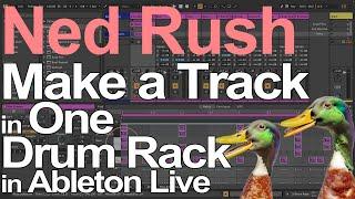 Ableton Live Tutorial - Make a Track in One Drum Rack = Ned Rush