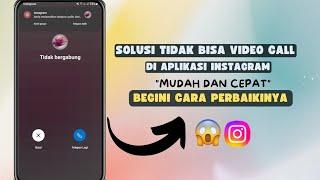 Cara Memperbaiki Video Call Instagram Tidak Berfungsi