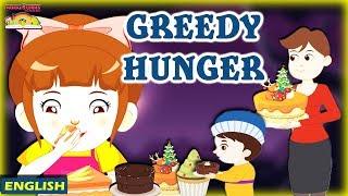 Greedy Hunger  English Kids Stories  Moral Stories  English Moral Stories Ted And Zoe