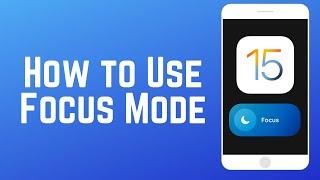 How to Use Focus Mode on iOS 15