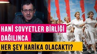 Hani Sovyetler Birliği Dağılınca Her Şey Harika Olacaktı? Ne oldu? - Teferruat 10