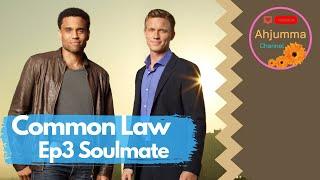 Eng Sub Common Law - Soulmate Ep 3