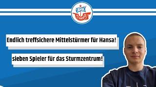 ein TORJÄGER für HANSA ROSTOCK? sieben Mittelstürmer für die Kogge