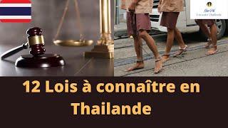 LES 12 LOIS que vous DEVEZ ABSOLUMENT CONNAITRE en THAILANDE ou cela vous coutera très cher voir...