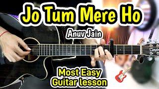 Jo Tum Mere Ho - Anuv Jain - Super Easy Guitar Lesson - Chords + Strumming Beginners