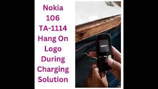 Nokia 106  TA-1114 Charging Easy Trick Hang on Nokia Logo while  plug in charger @gsmmaaz 