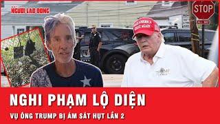 Hé lộ danh tính người đàn ông ám sát hụt ông Donald Trump lần hai con trai nghi phạm nói gì?