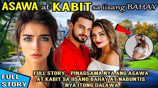 PINAGSAMA NYA ANG ASAWA AT KABIT SA IISANG BAHAY  AT NABUNTIS NYA ITONG DALAWA  TAGALOG STORY