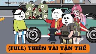 FULL THIÊN TÀI NGÀY TẬN THẾ  dung cúc