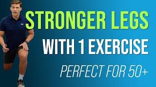 One Incredible Exercise For Stronger Legs for 50+