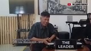 THE LEADER EPISODE 15 - SUBARDI BICARA PELUANG PARA CALON DI PILWALKOT CIREBON 2024