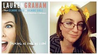 Talking as Fast as I Can by Lauren Graham Review