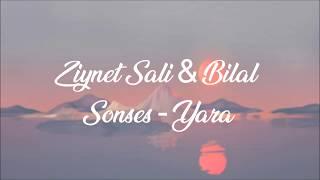 Ziynet Sali & Bilal Sonses - Yara LyricsŞarkı Sözleri