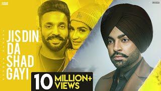 Jordan Sandhu  Jis Din Da Shad Gayi  Dilpreet Dhillon  New Punjabi Songs 2021-Latest PunjabiSongs