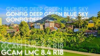 GCAM TERBAIK GCAM LMC 8.4 R18 + CONFIG DEEP GREEN BLUE SKY  ANDROID