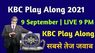 KBC 9 September Play Along LIVE Answers  KBC Play Along 2021  Kaun Banega Crorepati 2021