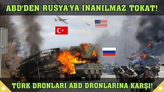 ABDden Rusyaya İnanılmaz Tokat Türk Dronları Ukraynada ABD Dronlarına Karşı