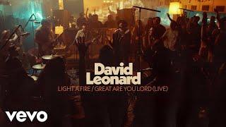 David Leonard - Light a Fire  Great Are You Lord Official Live Video