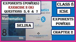 EXPONENTS  POWERS  EXERCISE 2 B   QUESTIONS 5 6 AND 7