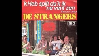 1977 STRANGERS k heb spijt dak ik ne vent zen