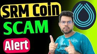 Srm Coin SCAM Alert  Srm Coin News Today @TechyBiplab2.0