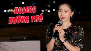 LK Bolero Đường Phố Siêu Hay Từng Giai Điệu Vang Vọng Trong Lòng Triệu Trái Tim Khán Giả - Mộc Anh