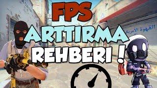 CSGO EN DETAYLI FPS ARTTIRMA REHBERİ