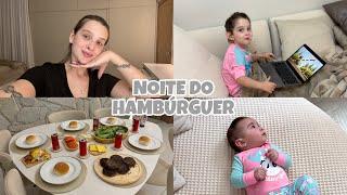 NOITE DO HAMBÚRGUER NA CASA NOVA  + Rotina da noite com as meninas