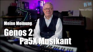 Meine Meinung Genos 2  Pa5X Musikant