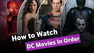 How to Watch DC Universe  DC Movies in Order