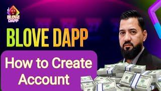 How to Create Blove Dapp Account  Bloved App new project of Blove network  Blove Dapp