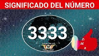 NUMEROLOGÍASignificado del número3333 en lo espiritualNUMERO 3333 ANGELICAL