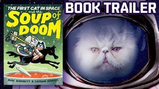 The First Cat in Space and the Soup of Doom  Book Trailer