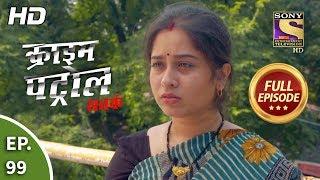 Crime Patrol Satark Season 2 - Ep 99 - Full Episode - 28th November 2019