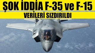 ŞOK İDDİA F-35 ve F-15 VERİLERİ SIZDIRILDI