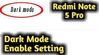 Redmi Note 5 Pro Dark Mode Enable Setting