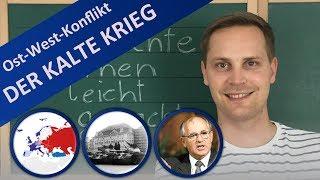 Kalter Krieg – Ost-West-Konflikt im Überblick Ursachen Verlauf & Auswirkungen kurz zusammengefasst