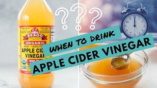 When to Drink Apple Cider Vinegar for WEIGHT LOSS  My Tips For Best Results