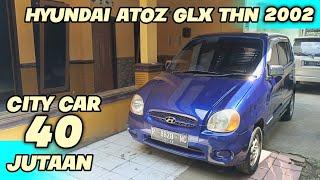 Hyundai Atoz Type GLX Tahun 2002 Berburu Unit City Car