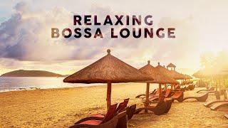 Relaxing Bossa Lounge - Music To Relax  Study  Work