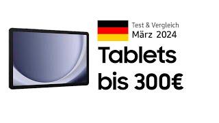TOP–6. Die besten Tablets bis 300€. März 2024. Test & Vergleich  Deutsch