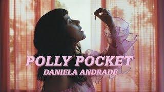Daniela Andrade - Polly Pocket Official Video